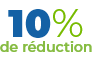 10 % de réduction